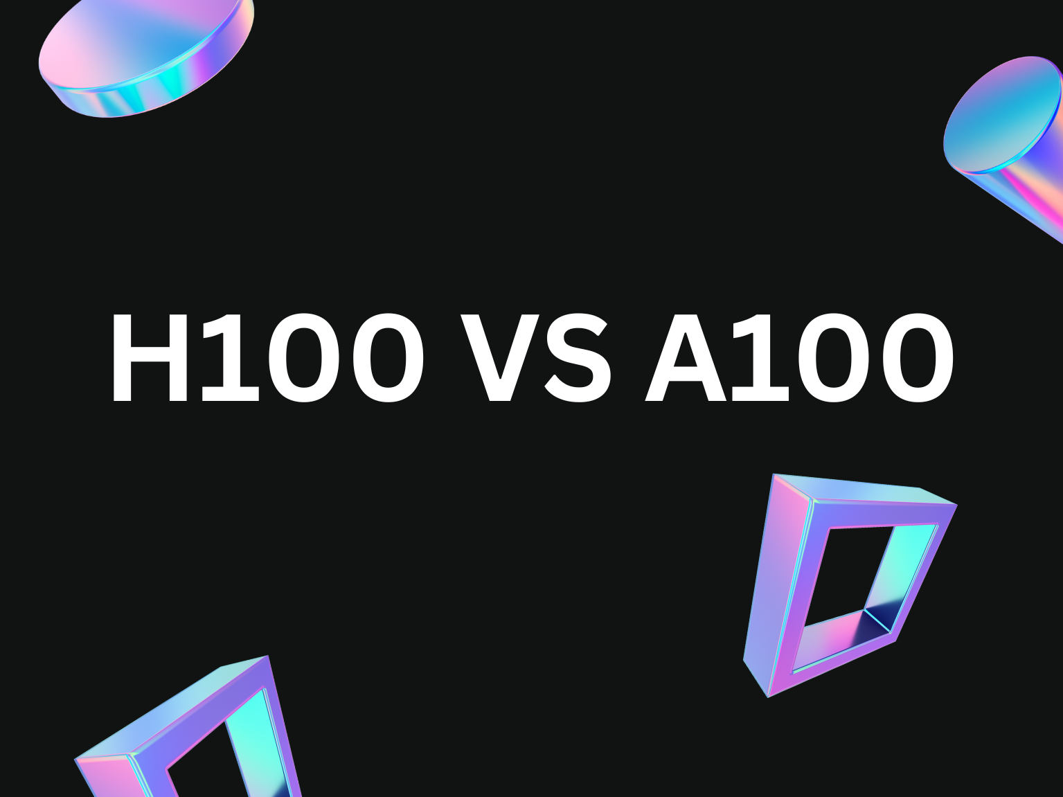 Nvidia H100 vs A100: A Comparative Analysis