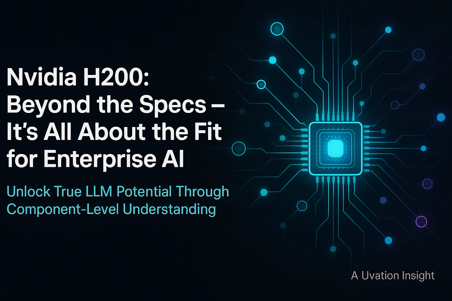 Inside the Nvidia H200: What Components Actually Matter for Enterprise AI