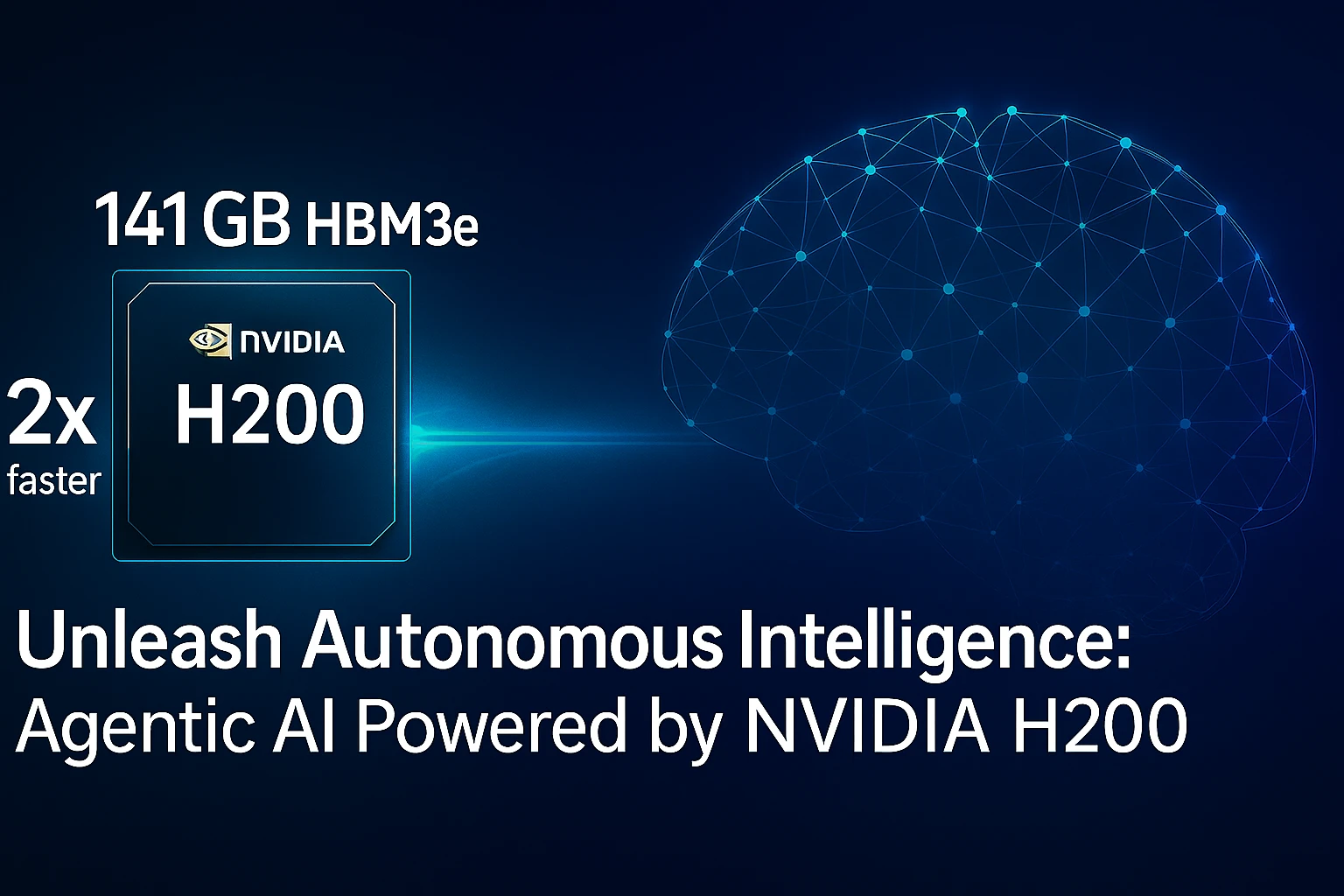 Agentic AI and NVIDIA H200: Powering the Next Era of Autonomous Intelligence