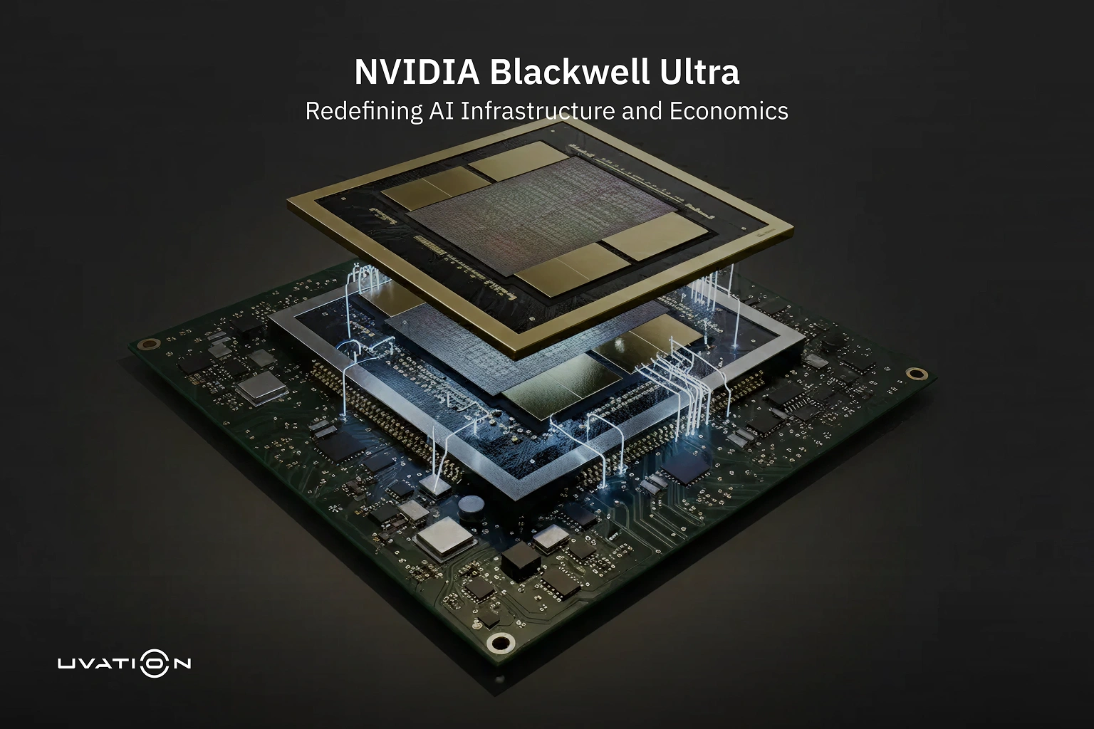 NVIDIA Blackwell Ultra GPUs - Pillar of moder datacenters